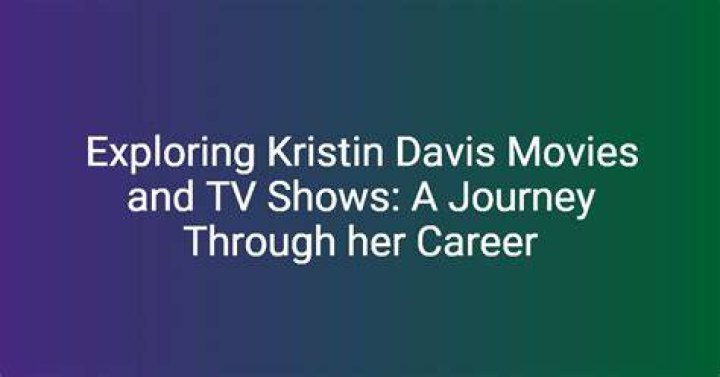 A Journey Through Her Movies And TV Shows