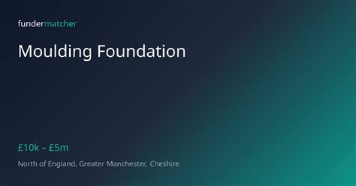 About Us The Moulding Foundation