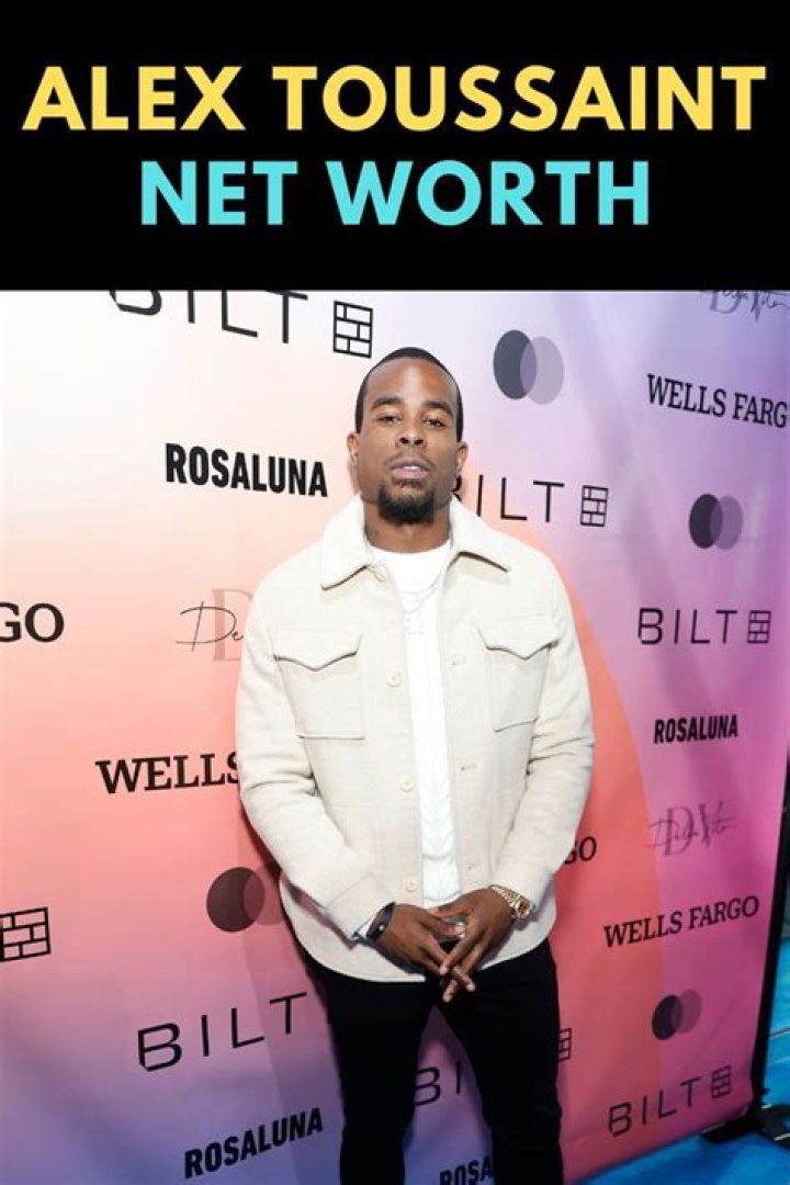 Alex Toussaint Net Worth Salary & Wife Famous People Today