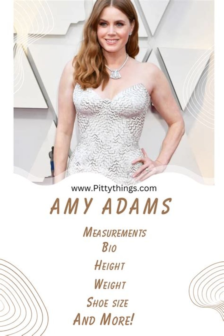 Amy Adams weight, height and age. We know it all!