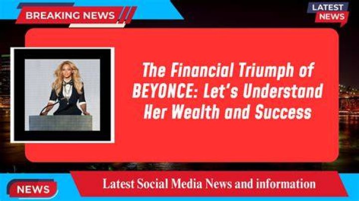 An In-Depth Look At Her Wealth And Success
