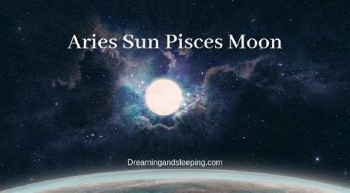 Aries Sun Pisces Moon Personality
