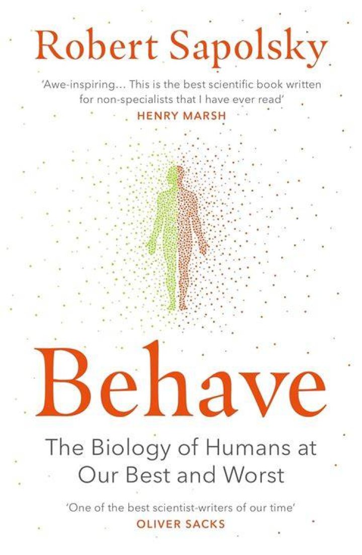 Behave The Biology of Humans at their Best and Worst Library