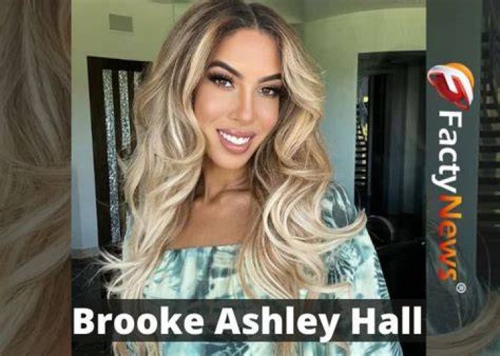 Brooke Ashley Hall Age, Wiki, Net worth, YouTube, Husband, Height