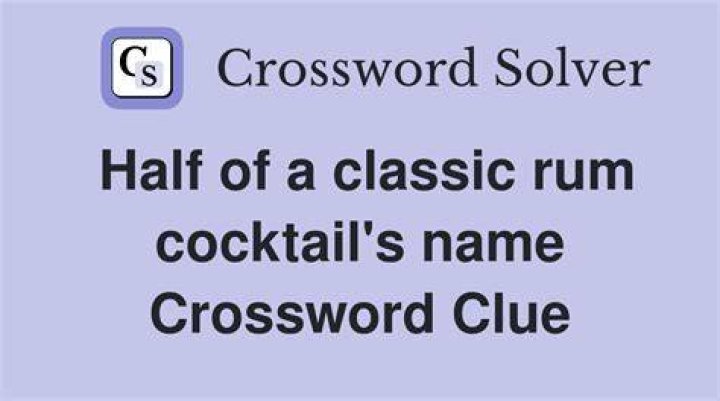 Half a cocktail Crossword Clue