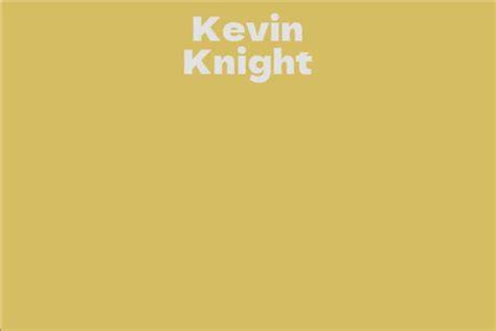 Kevin Knight Net Worth ·