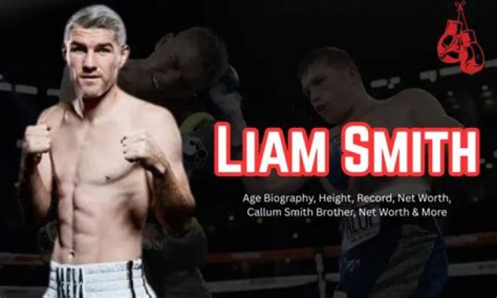 Liam Smith Net Worth | JBlogZ