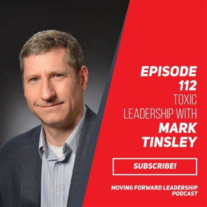 Mark Tinsley on Toxic Leadership. Are You Toxic? Freshstart Podcast