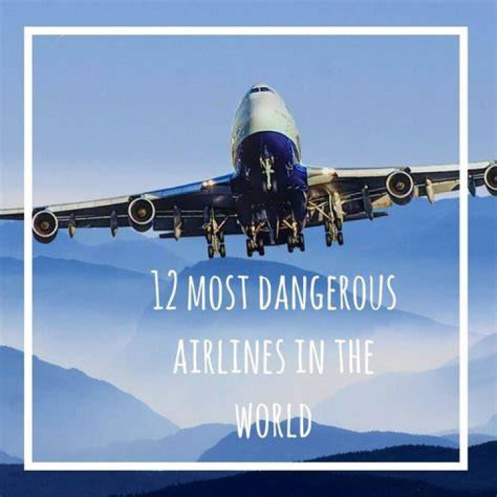 Most Dangerous Airlines In The World