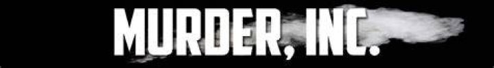 Murder, INC (Article) Someguy2000 Wikia FANDOM powered by Wikia