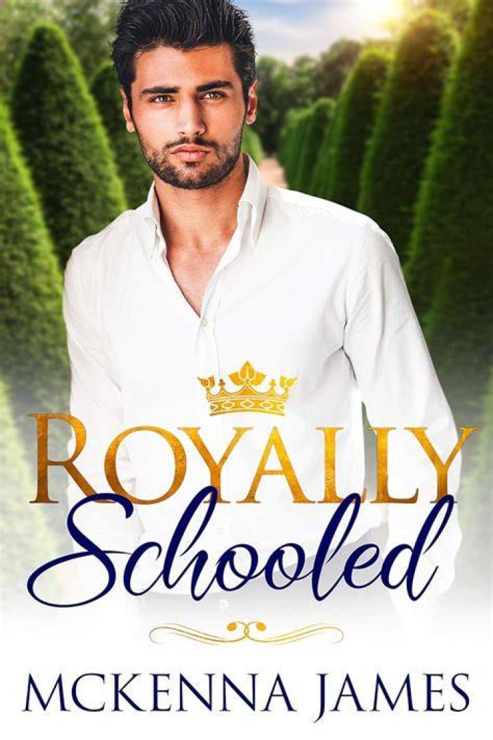 Royally Schooled Author Mckenna James Genre Contemporary/Royal