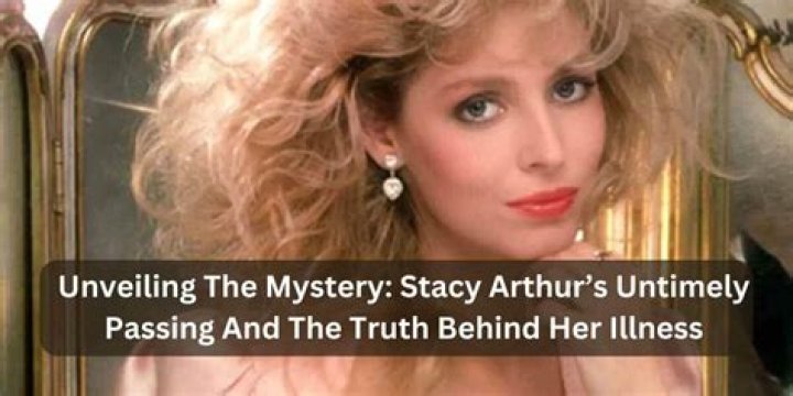 Stacy Arthur Death News Viral On What Happened?