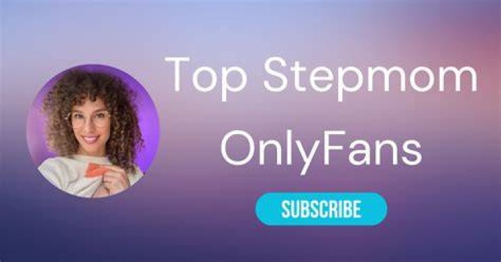 The Top Onlyfans Stepmom Accounts of 2023