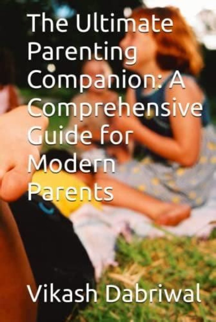 The Ultimate Guide For Modern Parents