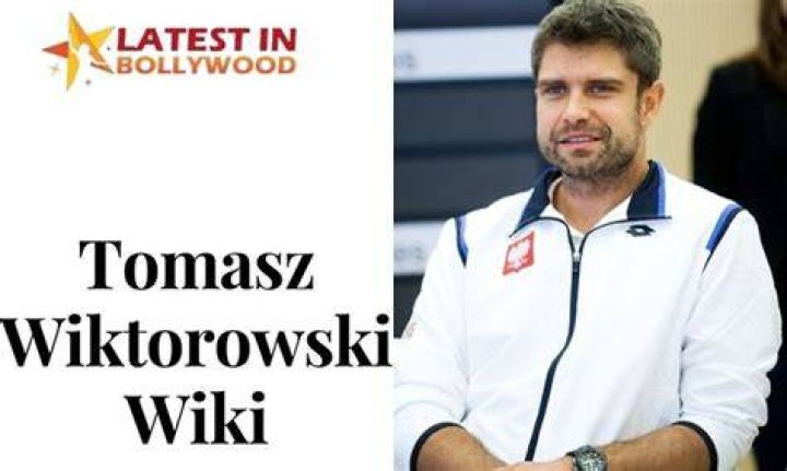 Tomasz wiktorowski wiki biography age parents ethnicity height wife net