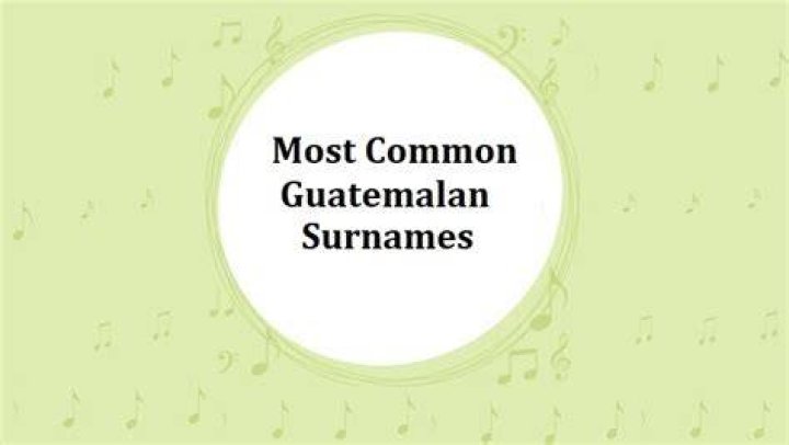 What is the most common Guatemalan last name?